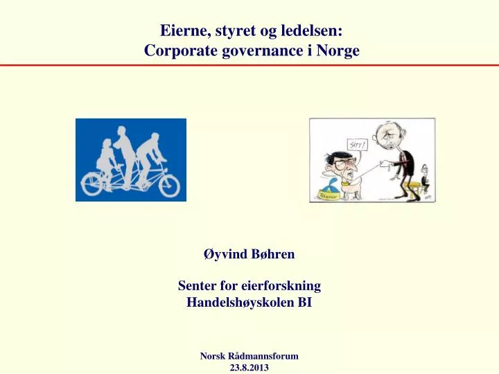 eierne styret og ledelsen corporate governance i norge