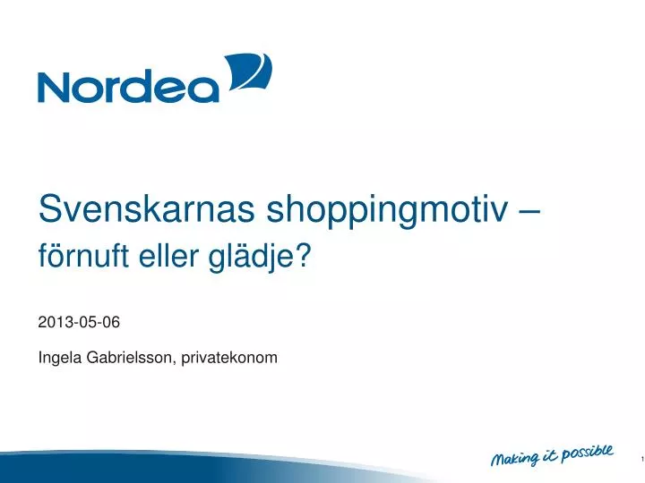 svenskarnas shoppingmotiv f rnuft eller gl dje