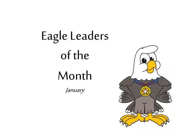 eagle leaders of the month january