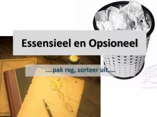 essensieel en opsioneel