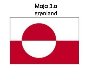 maja 3 a gr nland
