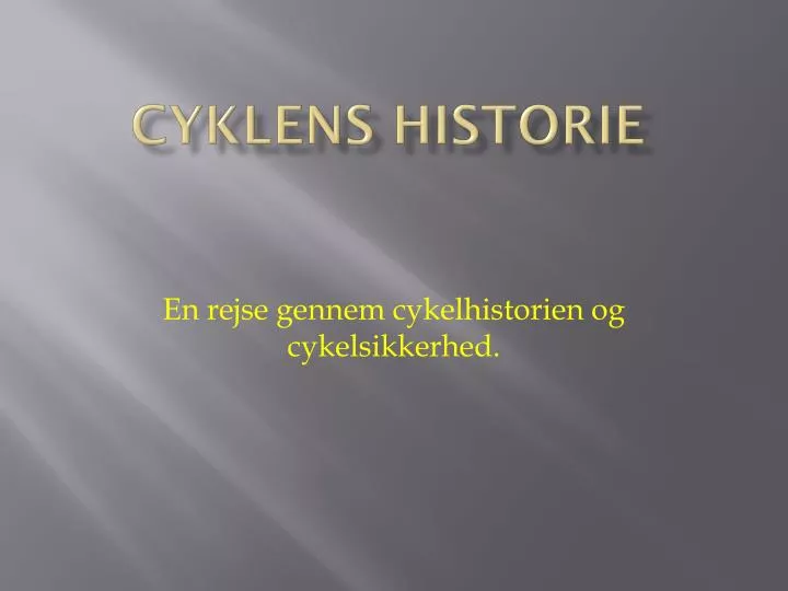 cyklens historie