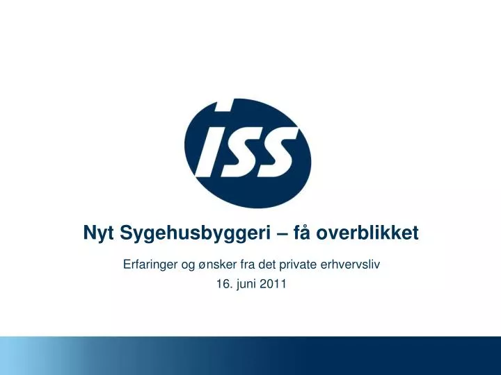 nyt sygehusbyggeri f overblikket