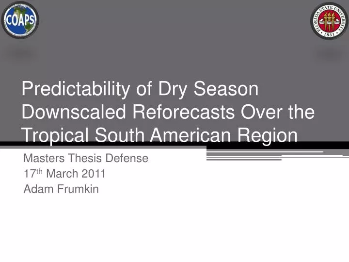 predictability of dry season downscaled reforecasts over the tropical south american region
