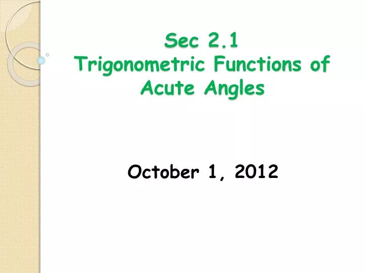 sec 2 1 trigonometric functions of acute angles