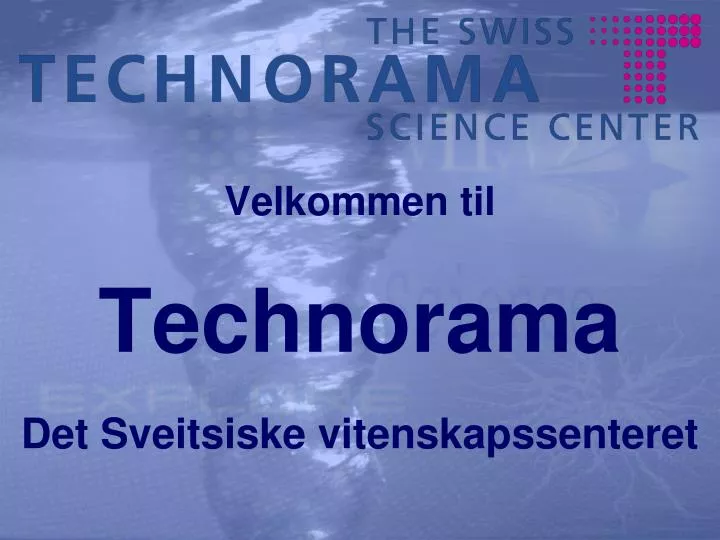 velkommen til technorama det sveitsiske vitenskapssenteret
