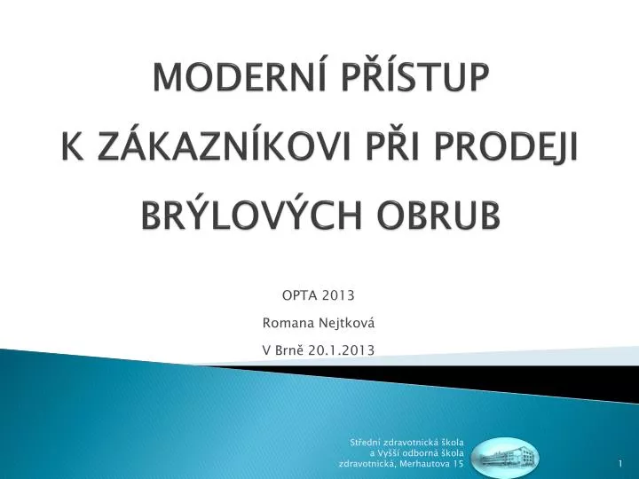 modern p stup k z kazn kovi p i prodeji br lov ch obrub