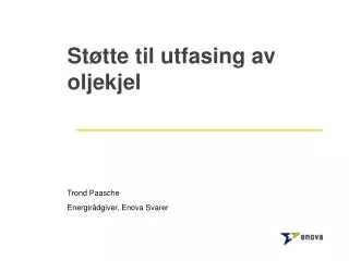 st tte til utfasing av oljekjel