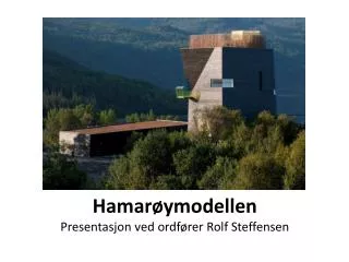 hamar ymodellen presentasjon ved ordf rer rolf steffensen