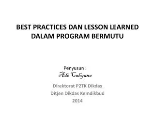 best practices dan lesson learned dalam program bermutu