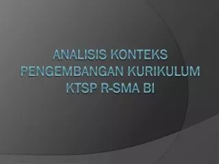 analisis konteks pengembangan kurikulum ktsp r sma bi