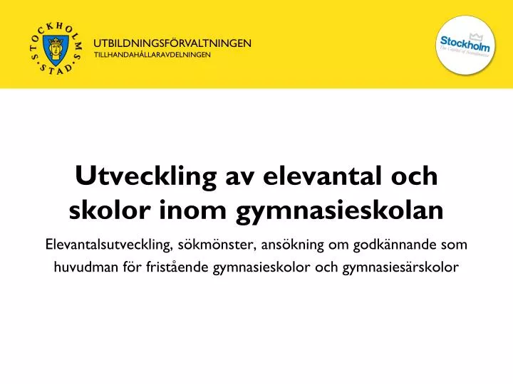 utveckling av elevantal och skolor inom gymnasieskolan