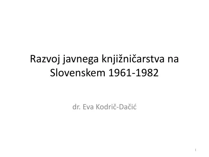 razvoj javnega knji ni arstva na slovenskem 1961 1982