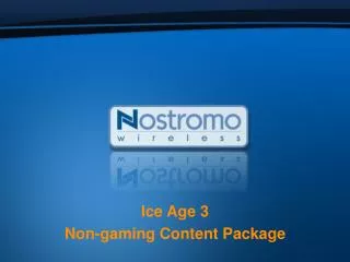 Ice Age 3 Non-gaming Content Package