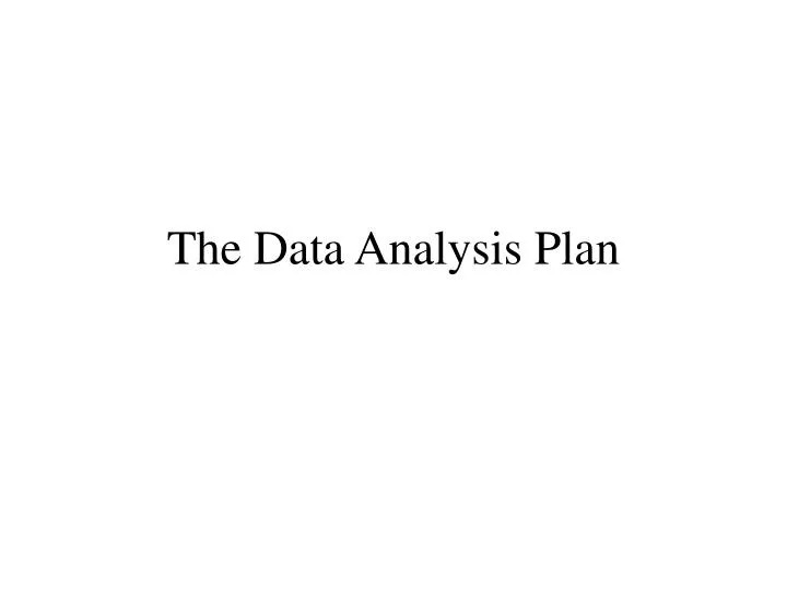 the data analysis plan