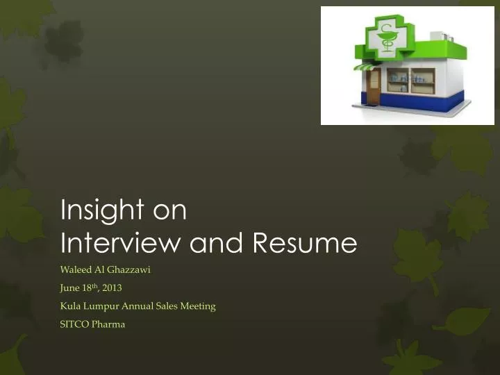 insight on interview and resume