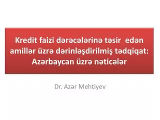 Dr. Azər Meht i yev
