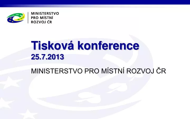 tiskov konference 25 7 2013