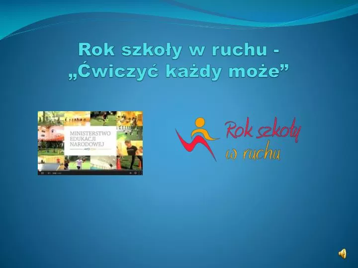 rok szko y w ruchu wiczy ka dy mo e