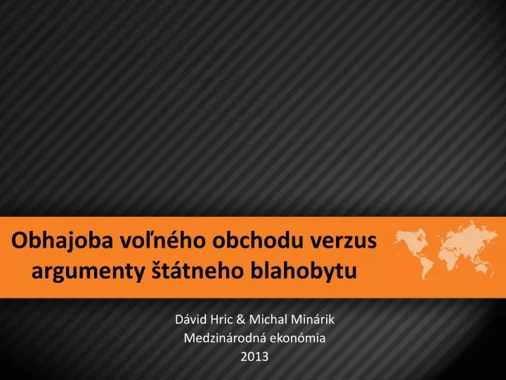 obhajoba vo n ho obchodu verzus argumenty t tneho blahobytu