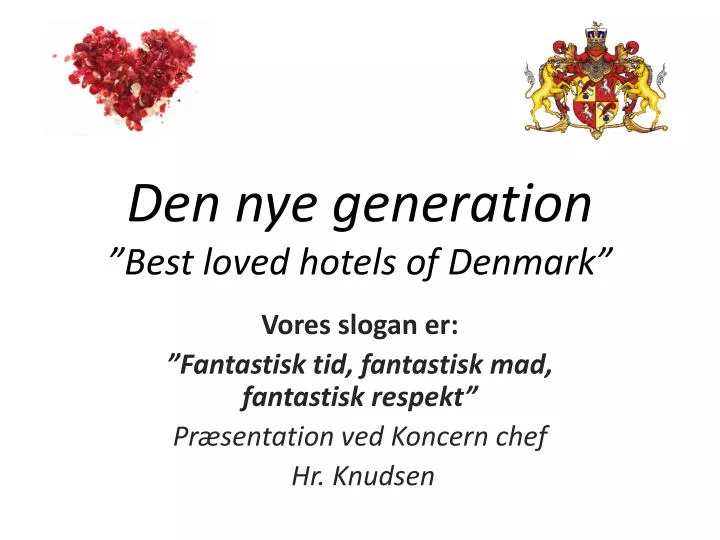 den nye generation best l oved hotels of d enmark