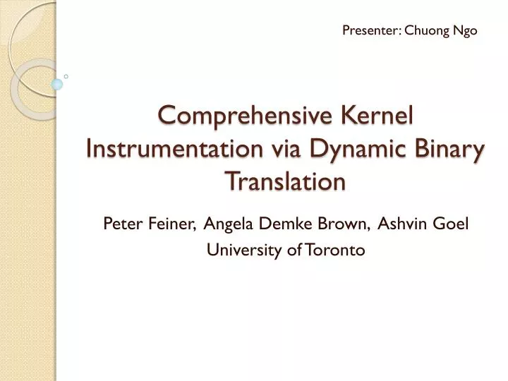 comprehensive kernel instrumentation via dynamic binary translation