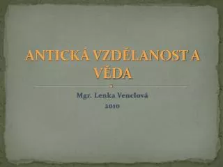 antick vzd lanost a v da