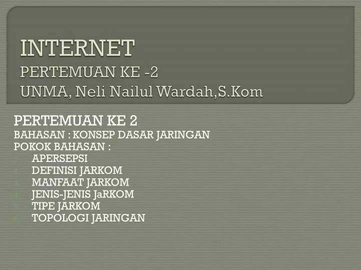 internet pertemuan ke 2 unma neli nailul wardah s kom