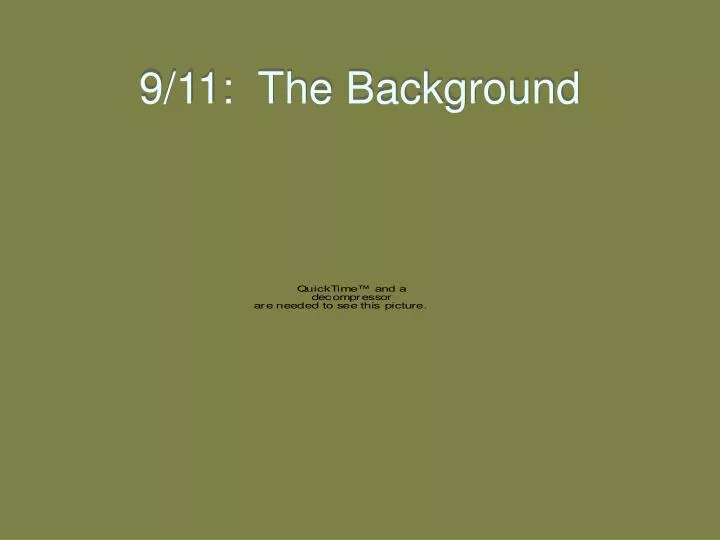 9 11 the background
