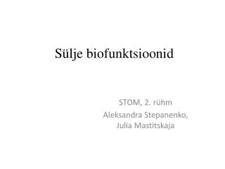 s lje biofunktsioonid