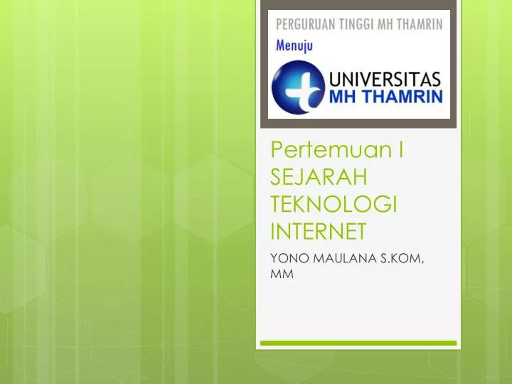 pertemuan i sejarah teknologi internet