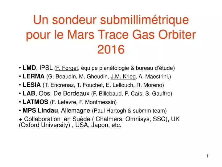 un sondeur submillim trique pour le mars trace gas orbiter 2016