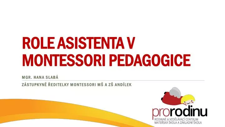 role asistenta v montessori pedagogice