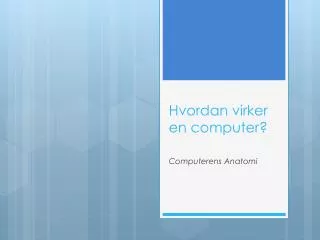 hvordan virker en computer