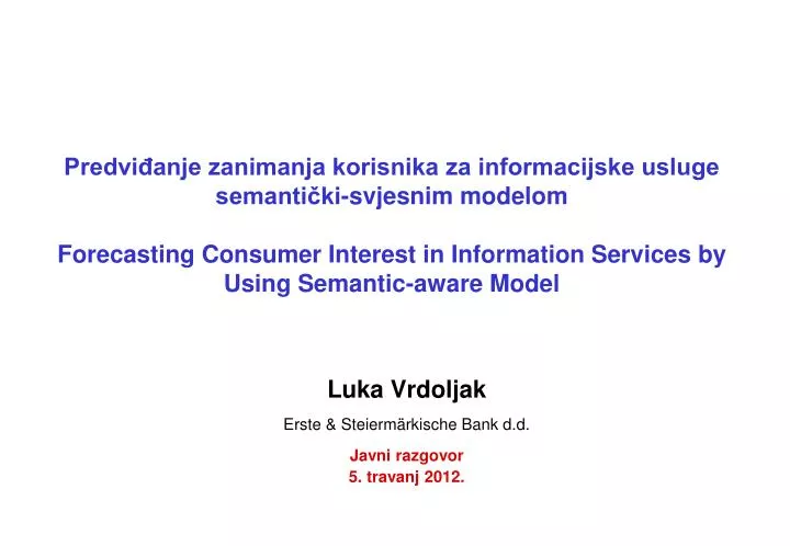 luka vrdoljak erste steierm rkische bank d d javni razgovor 5 travanj 2012