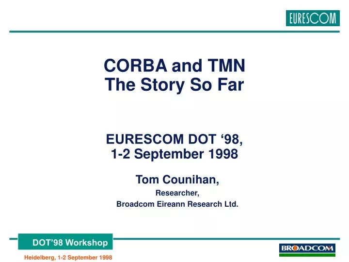 corba and tmn the story so far eurescom dot 98 1 2 september 1998