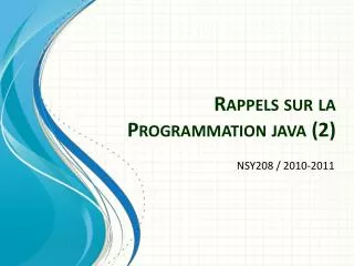rappels sur la programmation java 2