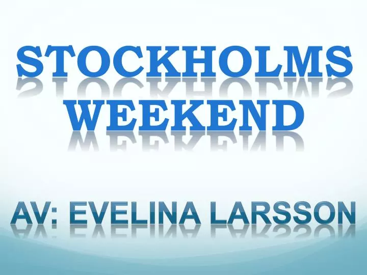 stockholms weekend