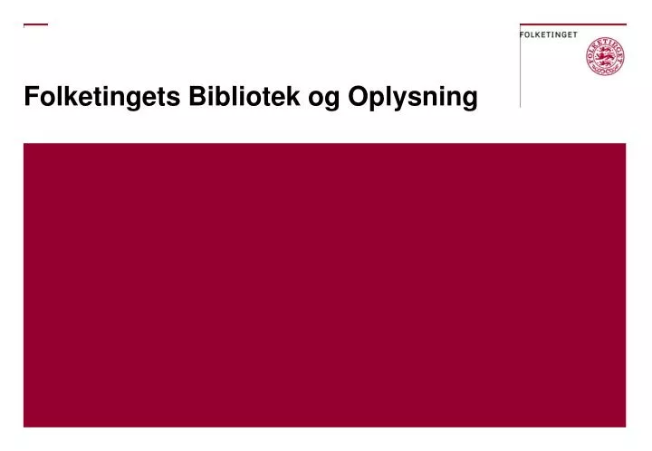 folketingets bibliotek og oplysning