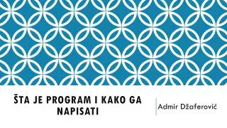 ta je program i kako ga napisati