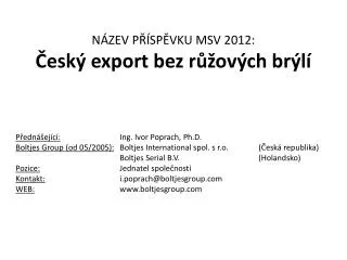 n zev p sp vku msv 2012 esk export bez r ov ch br l