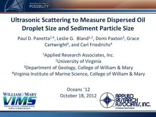 Ultrasonic Scattering to Measure Dispersed Oil Droplet Size and Sediment Particle Size