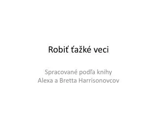 r obi a k veci