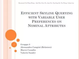 efficient skyline querying with variable user preferences on nominal attributes