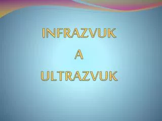infrazvuk a ultrazvuk