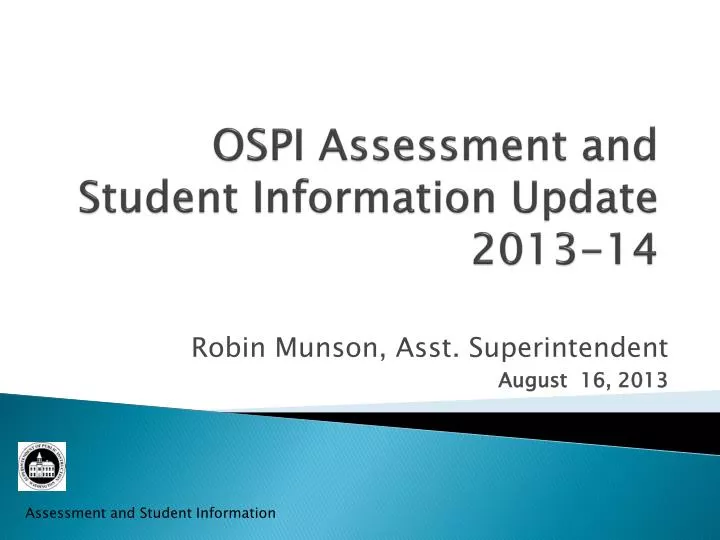 ospi assessment and student information update 2013 14