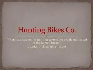 Hunting Bikes Co.