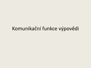 komunika n funkce v pov di