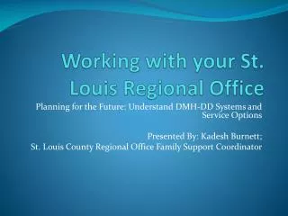 Working with your St. Louis Regional Office
