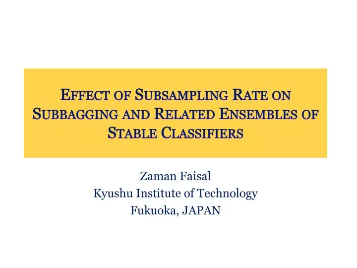 effect of subsampling rate on subbagging and related ensembles of stable classifiers